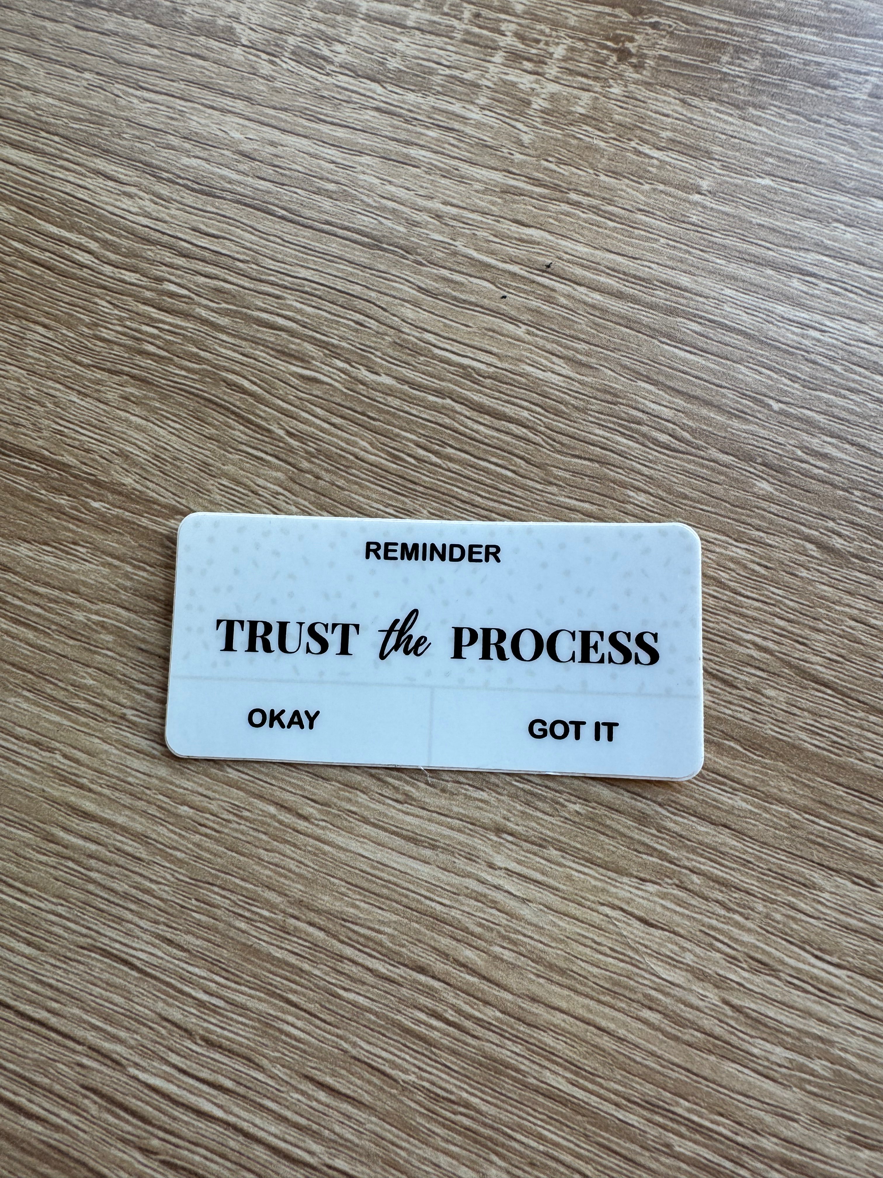 Trust the Process Sticker